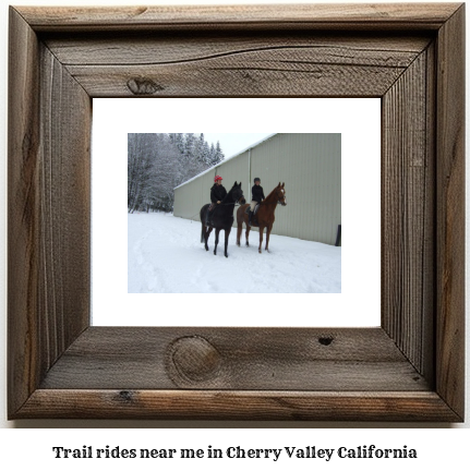 trail rides near me in Cherry Valley, California